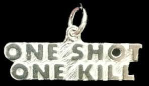 ONE SHOT ONE  KILL silver charms