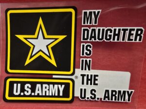 MY DAUGHTER IS IN THE ARMY DECAL