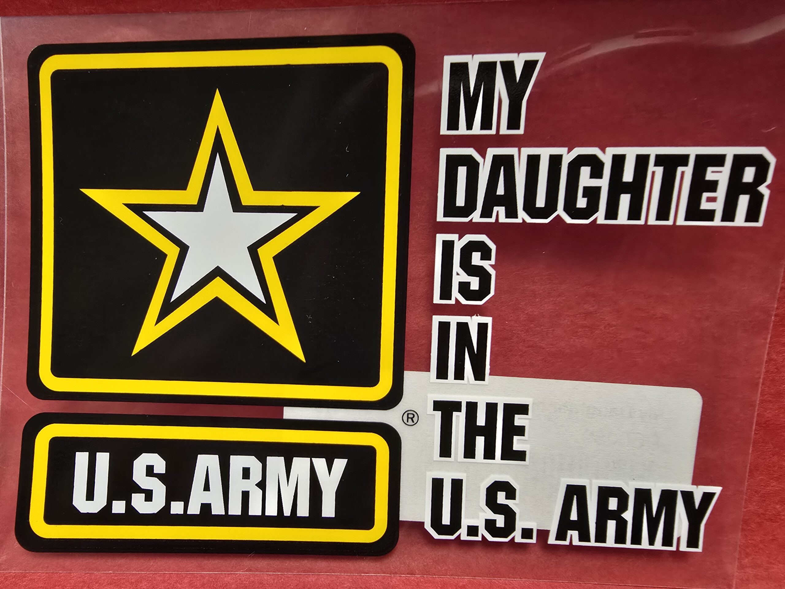 MY DAUGHTER IS IN THE ARMY DECAL